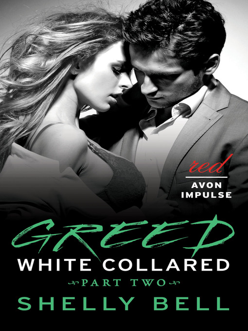 Title details for Greed by Shelly Bell - Available